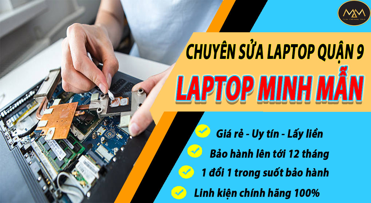Sửa Laptop Quận 9 Uy Tín Giá Rẻ