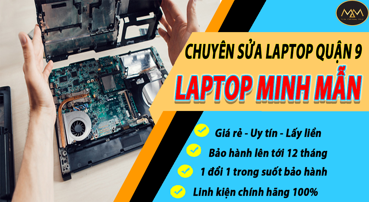 Sửa Laptop Quận 9 Uy Tín Giá Rẻ