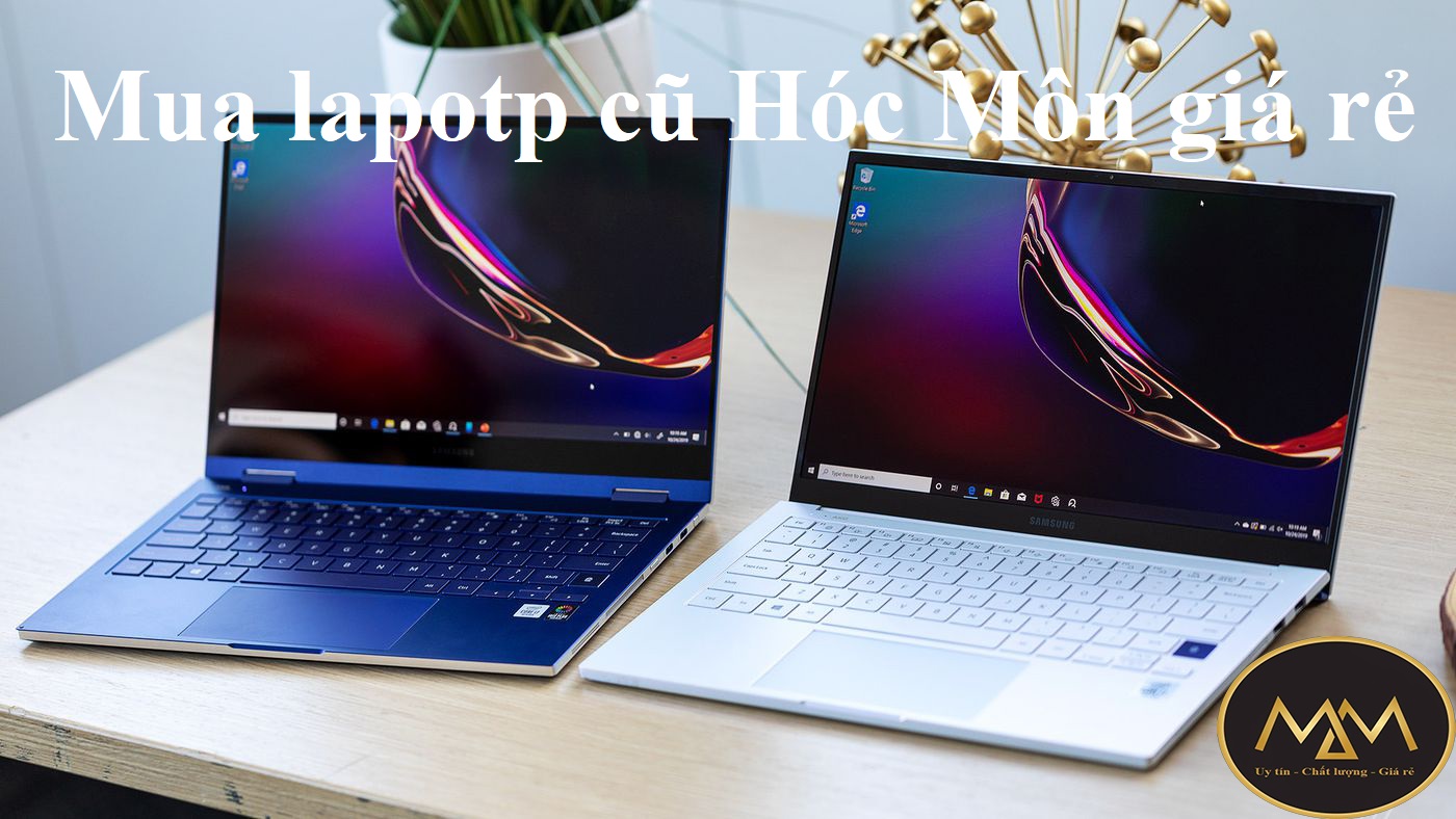 Mua laptop cũ Hóc Môn giá rẻ