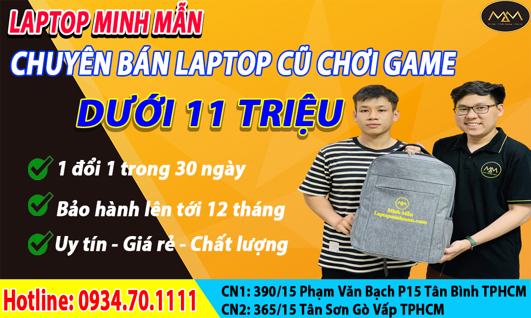 Laptop Cũ Chơi Game Dưới 11 Triệu Cấu Hình Cao
