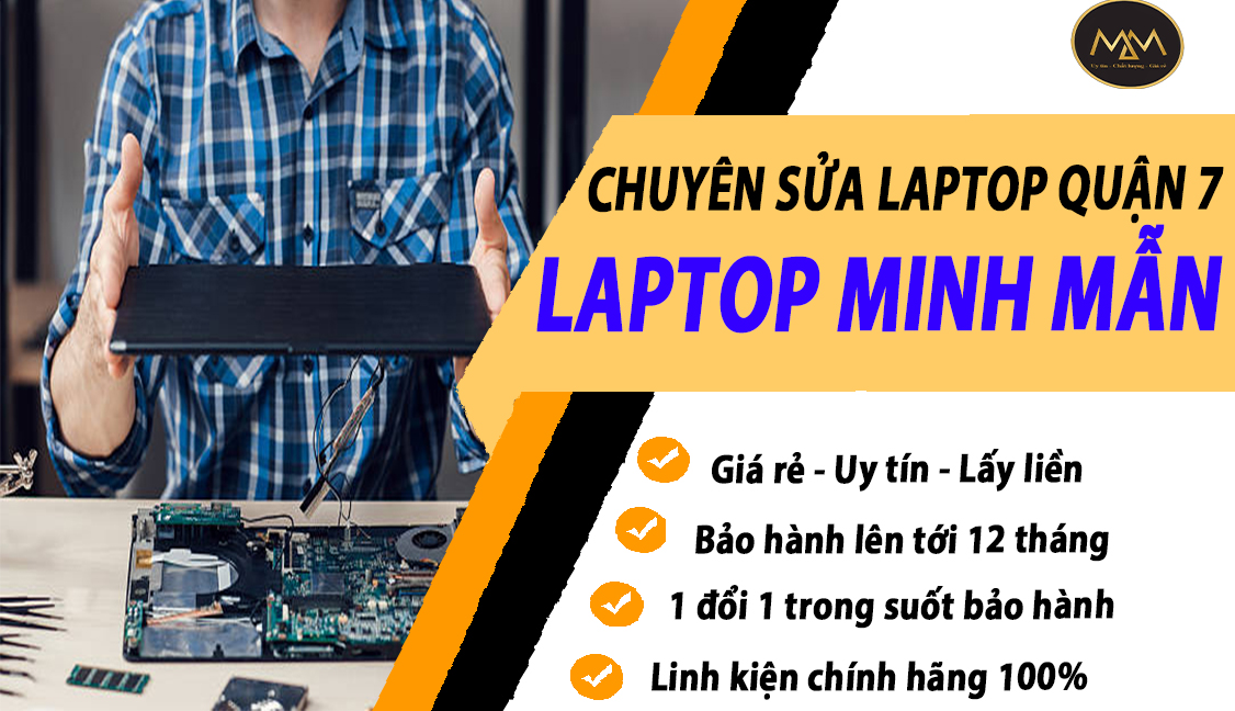 SỬA LAPTOP LẤY LIỀN QUẬN 7