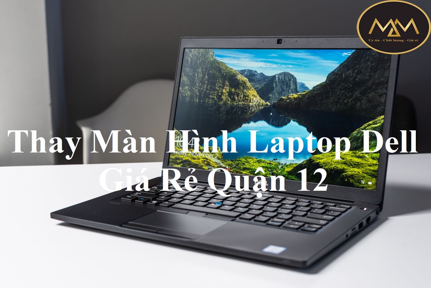 Thay Màn Hình Laptop Dell Giá Rẻ Quận 12
