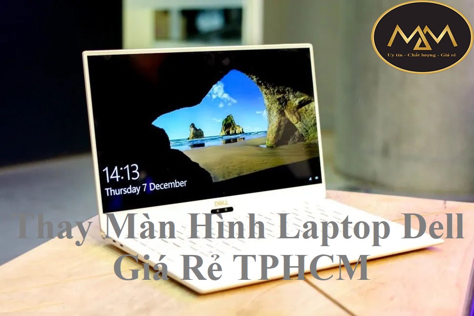 Thay Màn Hình Laptop Dell Giá Rẻ TPHCM