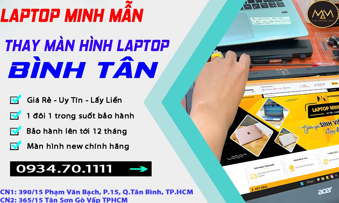 Thay Màn Hình Laptop Bình Tân Uy Tín Giá Rẻ