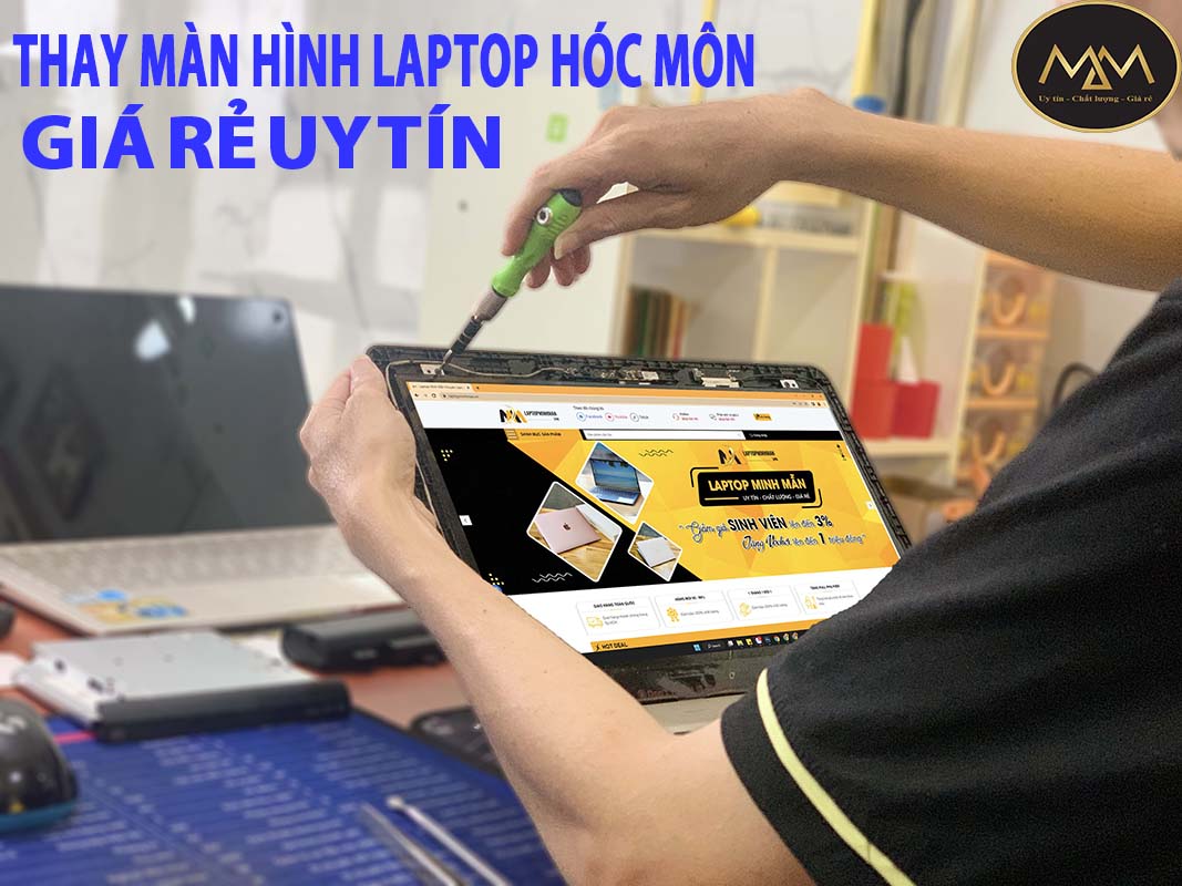 Thay Màn Hình Laptop Hóc Môn Giá Rẻ Uy Tín