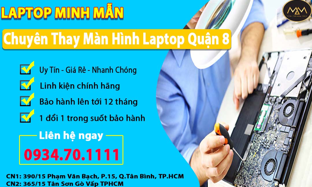 Thay Màn Hình Laptop Uy Tín Quận 8