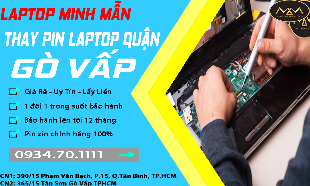 Thay Thế Pin Laptop Quận Gò Vấp Giá Rẻ Uy Tín