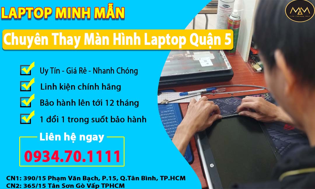 Thay Màn Hình Laptop Quận 5 Giá Rẻ