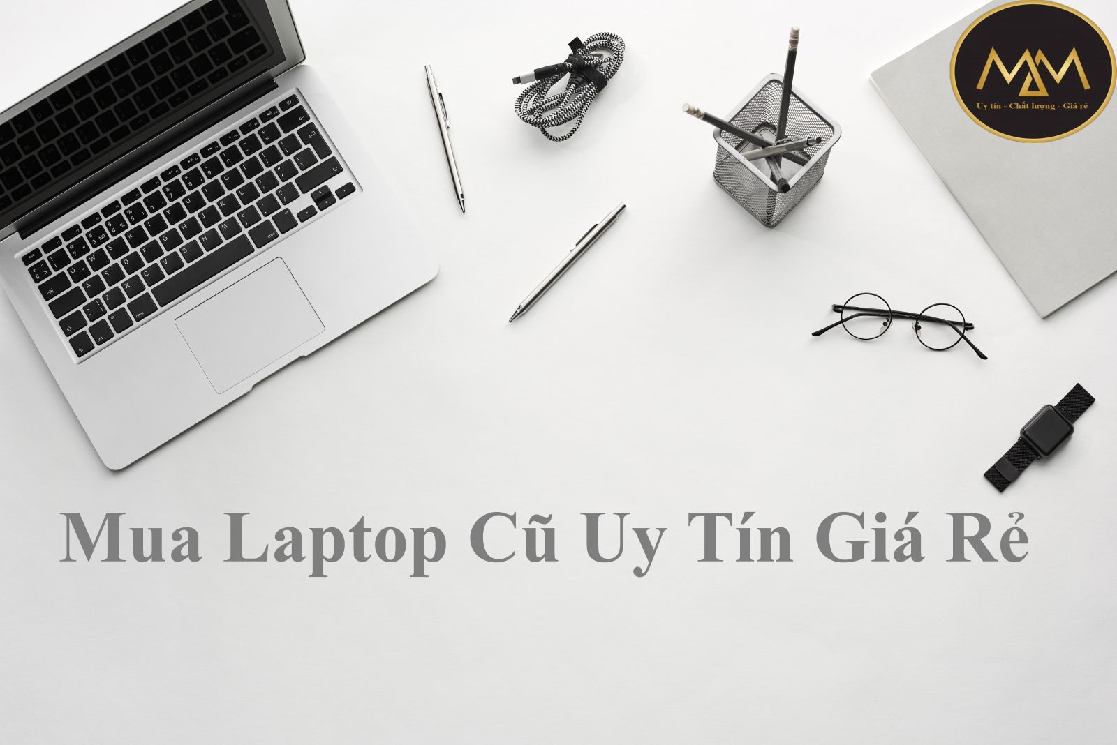 Laptop cũ uy tín giá rẻ