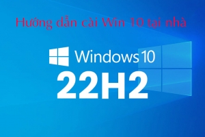 HƯỚNG DẪN CÀI WIN 10 TẠI NHÀ