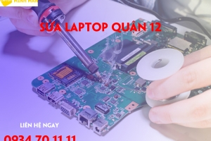 SỬA LAPTOP ĐƯỜNG NGUYỄN ẢNH THỦ QUẬN 12